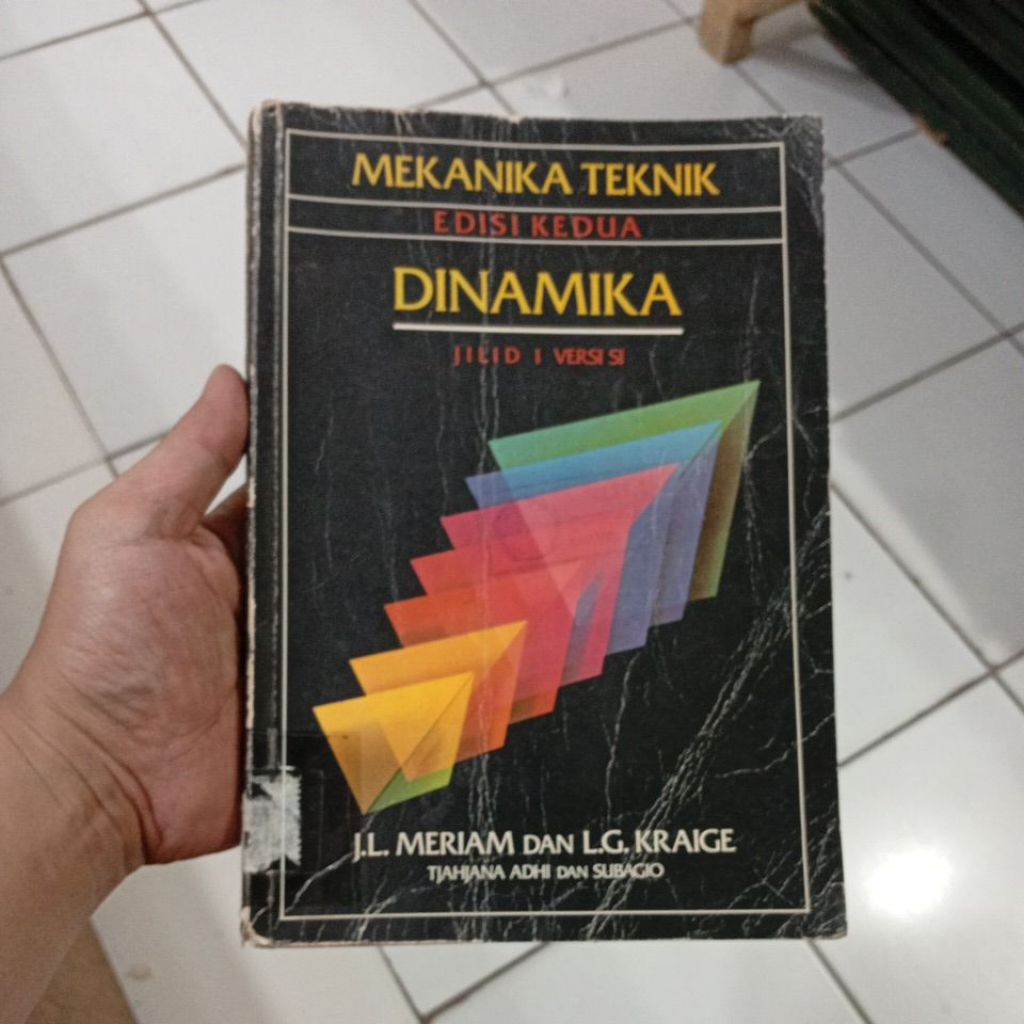 BUKU BEKAS ORIGINAL MEKANIKA TEKNIK DINAMIKA EDISI KEDUA JILID 1 VERSI S1 penulis JL MERIAM