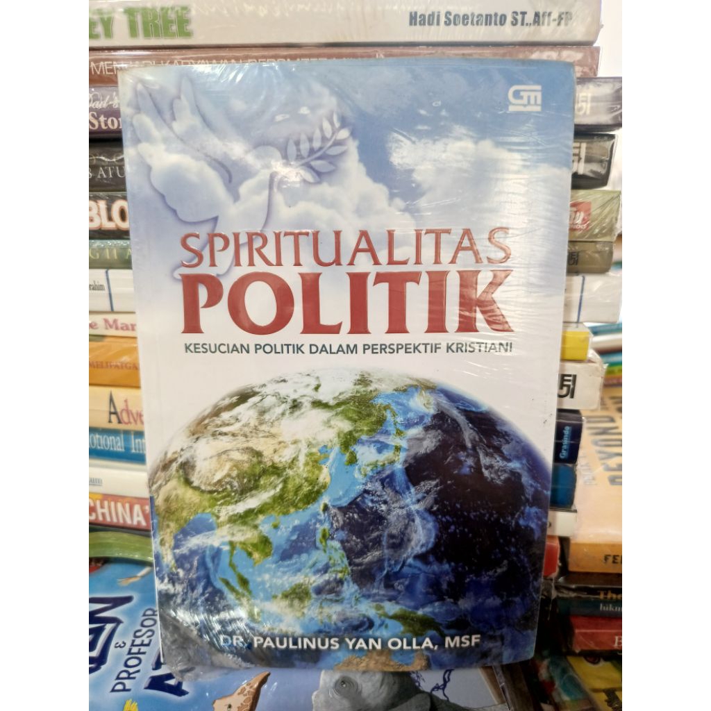 Buku spiritualitas politik kesucian politik dlm perpektif kristiani by Dr.Paulinus yan olla