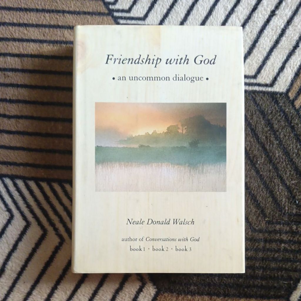 Friendship With God An Uncommon Dialogue by Neale Donald Walsch