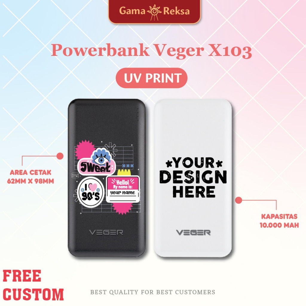( SEHARI JADI ) POWERBANK VEGER X103 Custom UV Print / Bebas Custom