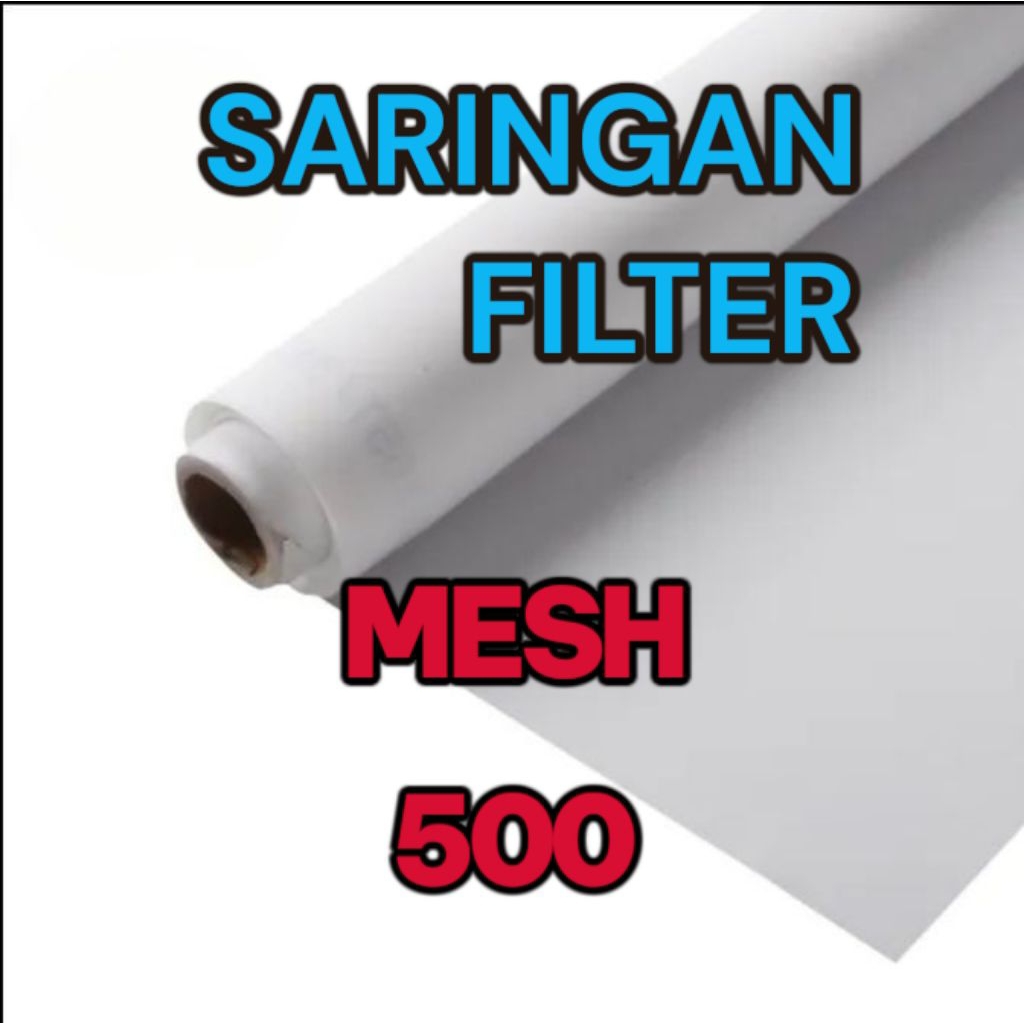 Kain Saringan Nylon Filter Mesh 500 untuk minyak/oli/Nilam/serai dll