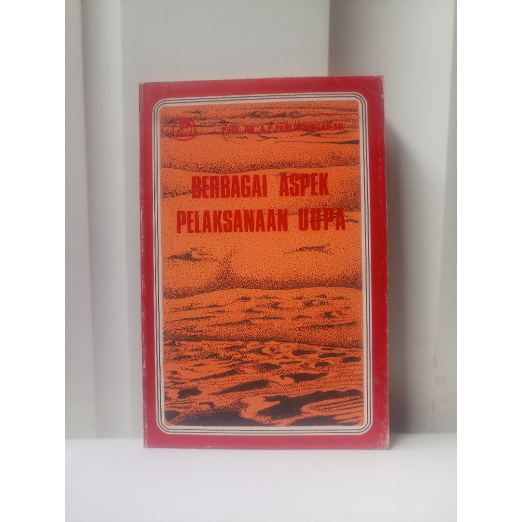 BUKU BEKAS ORIGINAL BERBAGAI ASPEK PELAKSANAAN UUPA OLEH PROF DR AP PARLINDUNGAN SH