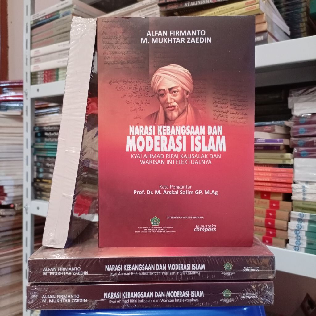 [ORIGINAL] NARASI KEBANGSAAN DAN MODERASI ISLAM Kyai Ahmad Rifa'i Kalisalak dan Warisan Intelektualn