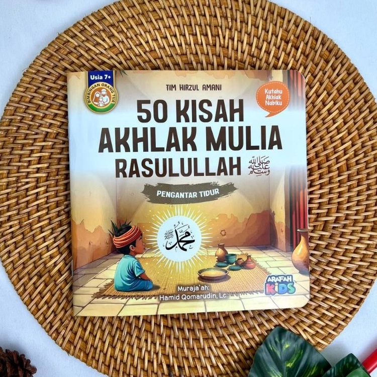 Buku Anak Islami - Cerita Pengantar Tidur : 50 Kisah Akhlak Mulia Rasulullah Untuk Anak - Soft Cover