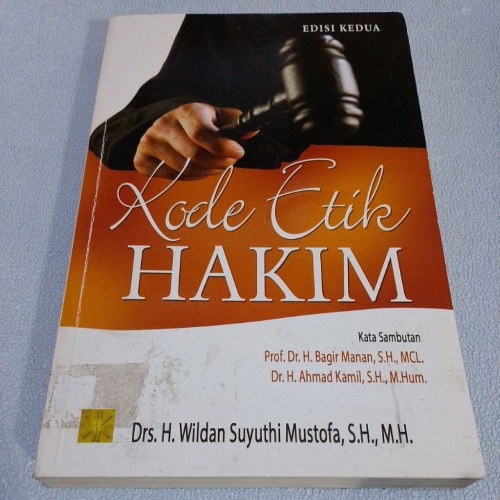Buku Original Kode Etik Hakim by Drs.H.Wildan Suyuthi Mustofa,S.H.,M.H.