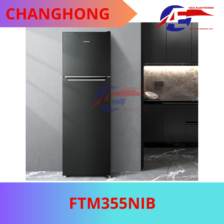 Kulkas Changhong FTM355NIB | Kulkas 2 Pintu | Inverter | No Frost