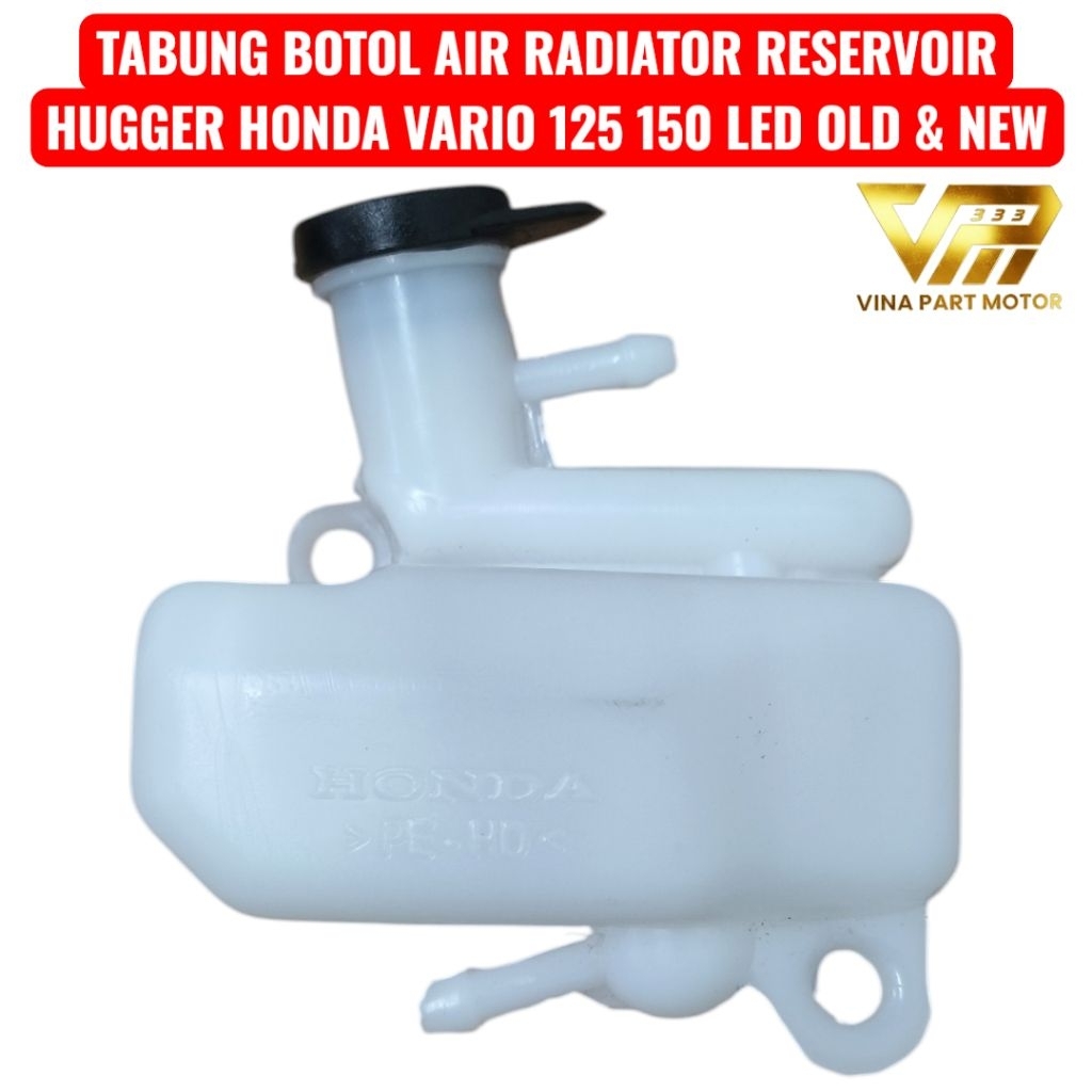 Tabung Botol Air Radiator Reservoir Hugger Honda Vario 125 150 Led old dan New set tutup