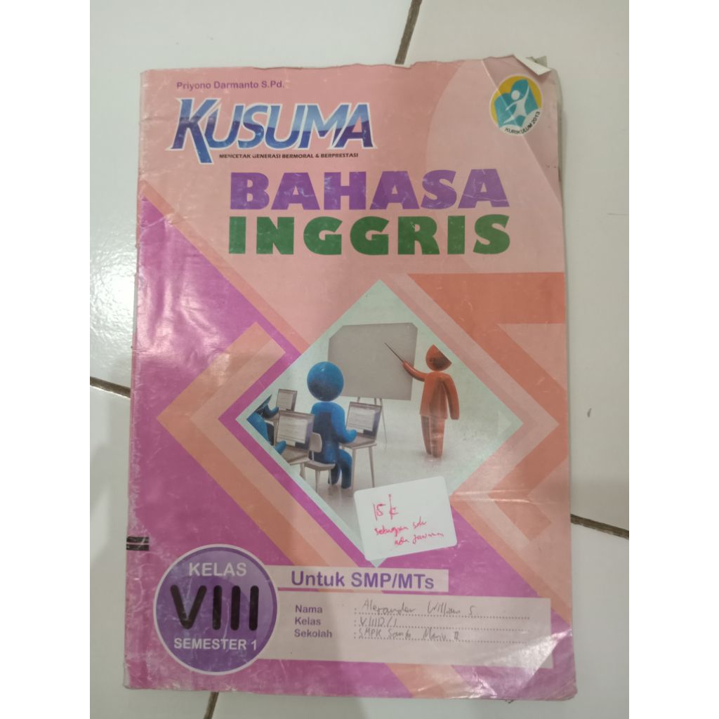 LKS KUSUMA BAHASA INGGRIS (sebagian sudah ada jawabannya) Untuk SMP/MTs Kelas VIII Semester 1