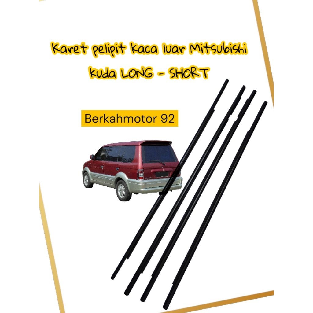 karet pelipit kaca luar waterstrip pelipit kaca luar mobil Mitsubishi kuda