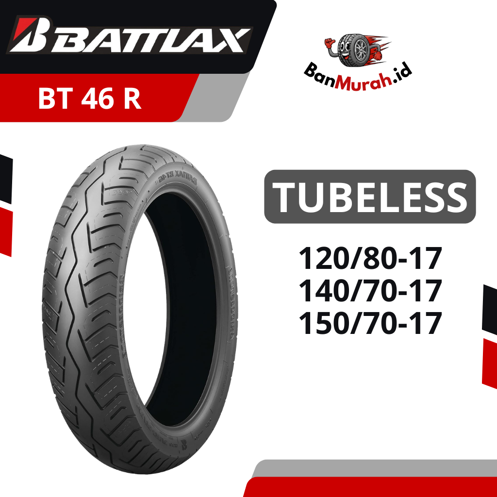 Ban Luar Motor BRIDGESTONE BATTLAX B46R Ukuran 120/80 150/70 Ring 17 TUBELESS