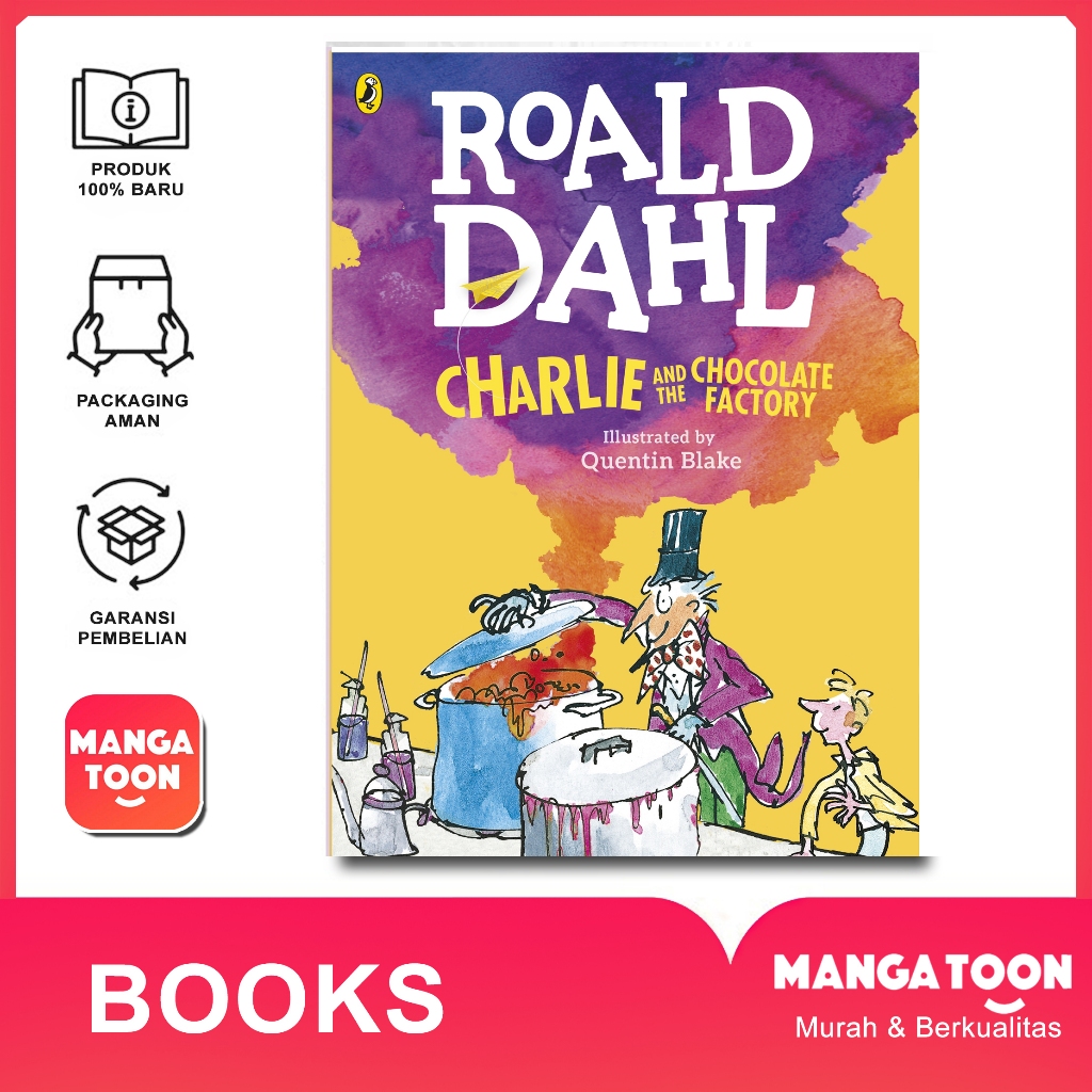 Charlie and the Chocolate Factory by Roald Dahl