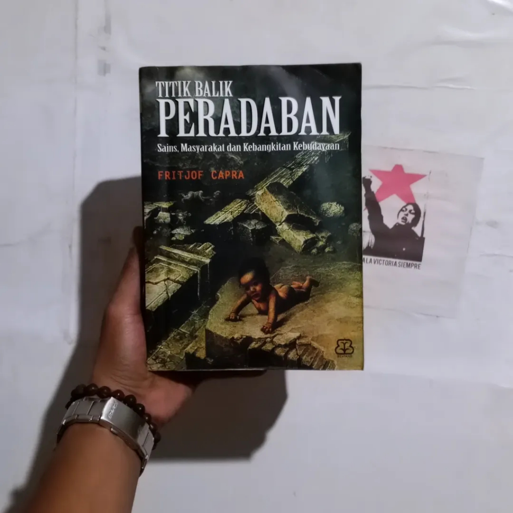 Fritjof Capra Titik Balik Peradaban | The Turning Point |  Sains, Masyarakat dan Kebangkitan | The T