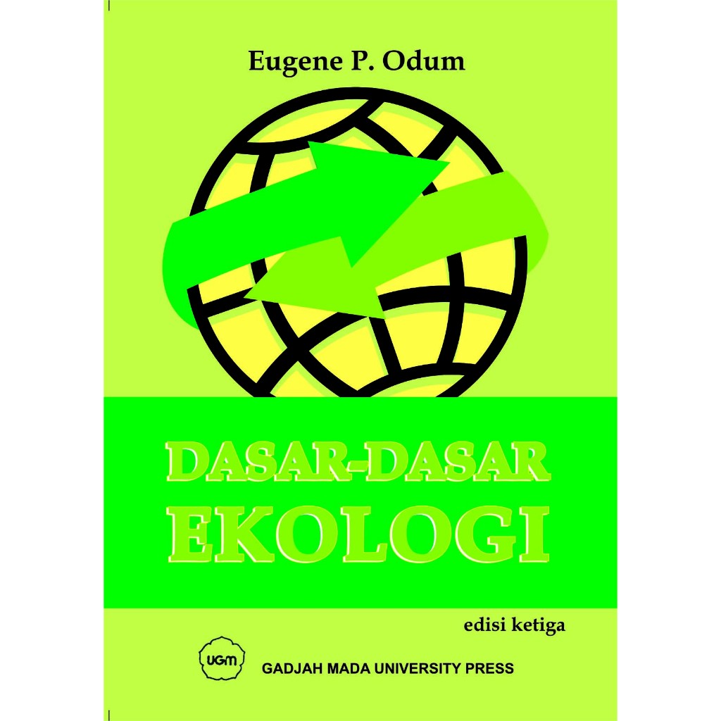 DASAR-DASAR EKOLOGI EDISI KETIGA EUGENE P. ODUM FUNDAMENTALS OF ECOLOGY THIRD EDITION