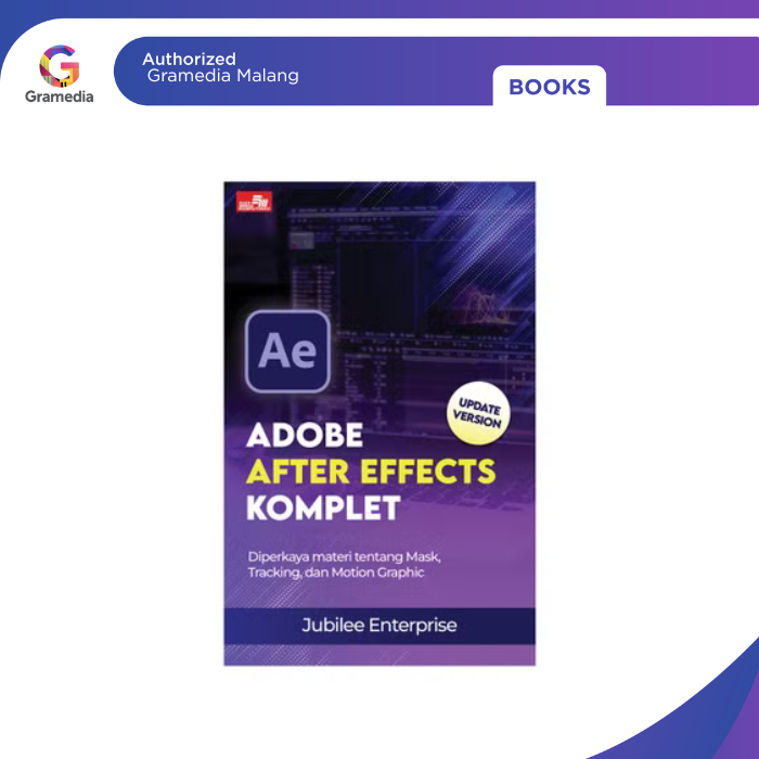 Gramedia Malang - ADOBE AFTER EFFECTS KOMPLET (UPDATE VERSION)