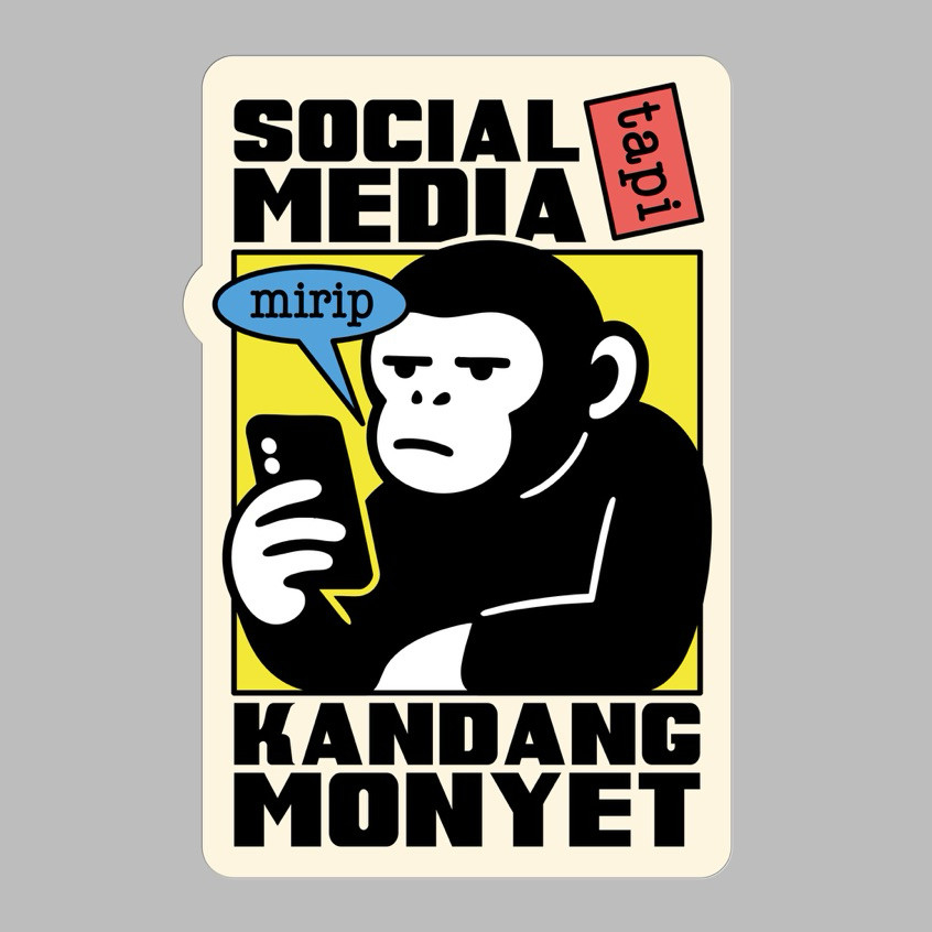 Stiker Lepas - Kandang Monyet - Stiker Kata Kata