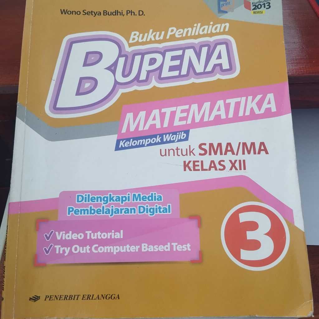 Buku Penilaian Bupena Matematika Kelas 12 XII SMA/MA - Erlangga (Bekas)
