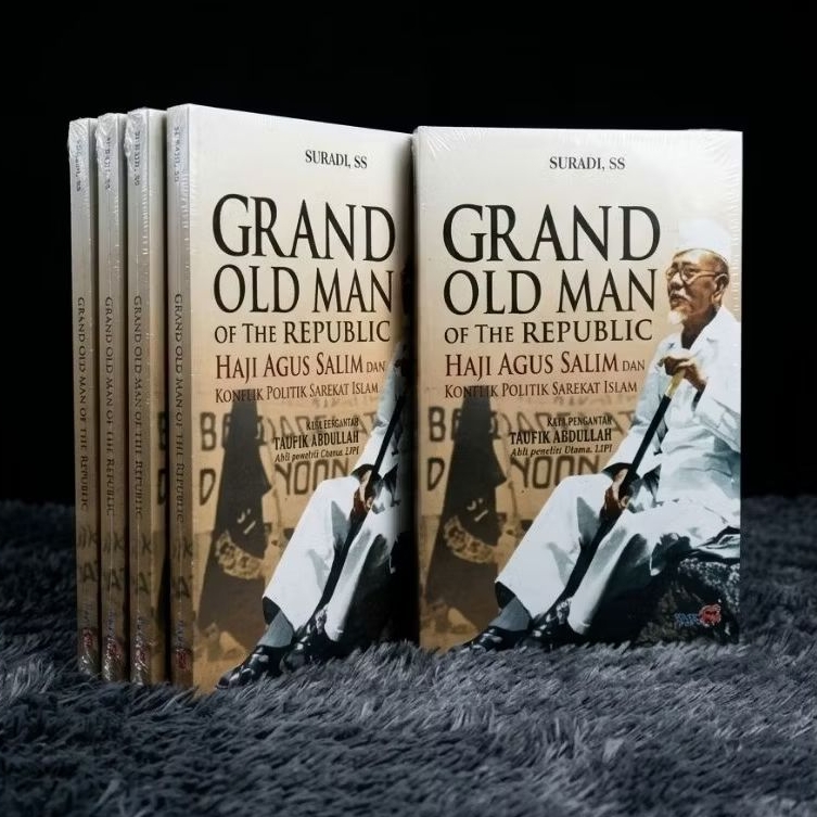 Buku Grand Old Man of the Republic Haji Agus Salim dan Konflik Politik Sarekat Islam