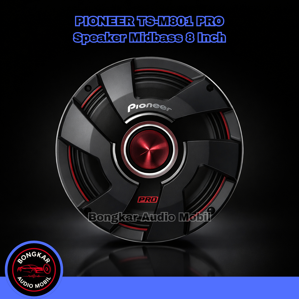 Pioneer TS-M801PRO : Speaker Midbass 8 Inch (20cm) - 700W Max / 200W RMS - PRO Series Open Show - Hi