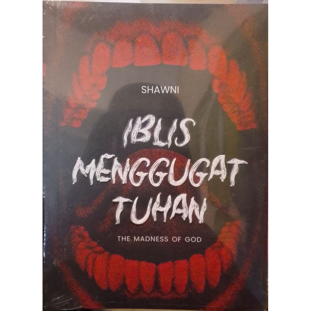 Buki Iblis Menggugat Tuhan/The Madness Of God (Shawni)