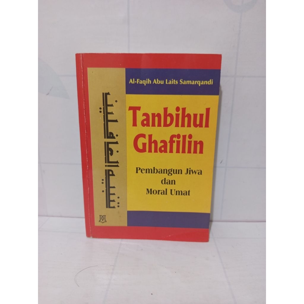 Buku Tanbihul Ghafilin Pembangun Jiwa Dan Moral Umat by Al Faqih Abu Laits Samarqandi
