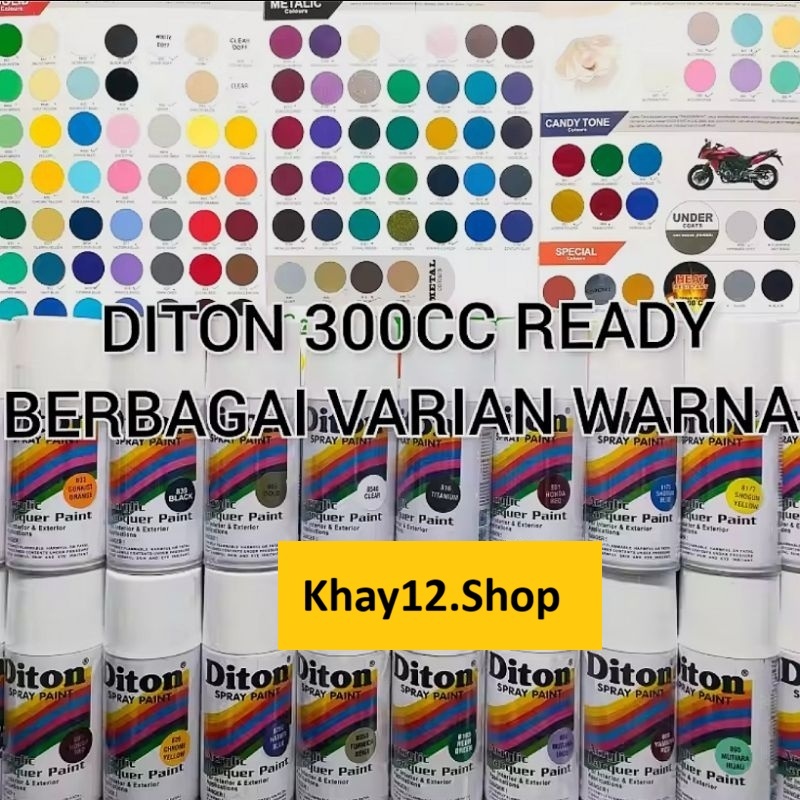 Diton 300cc Pilok Pilox Cat Semprot Berbagai Warna Black Clear Merah Biru Kuning Glossy Metalik Doff