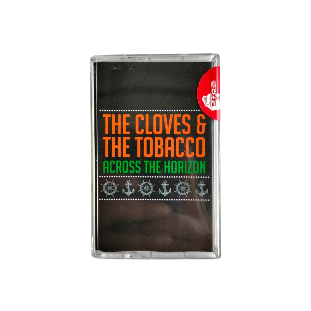 CASSETTE THE CLOVES AND THE TOBACCO - ACROSS THE HORIZON
