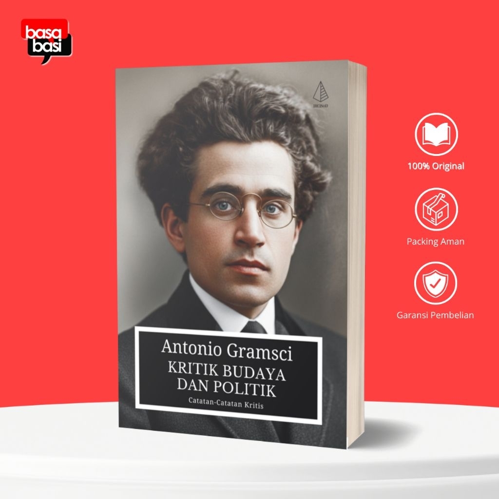 Basabasi - Buku Kritik Budaya dan Politik: Catatan-Catatan Kritis - Antonio Gramsci - IRCiSoD