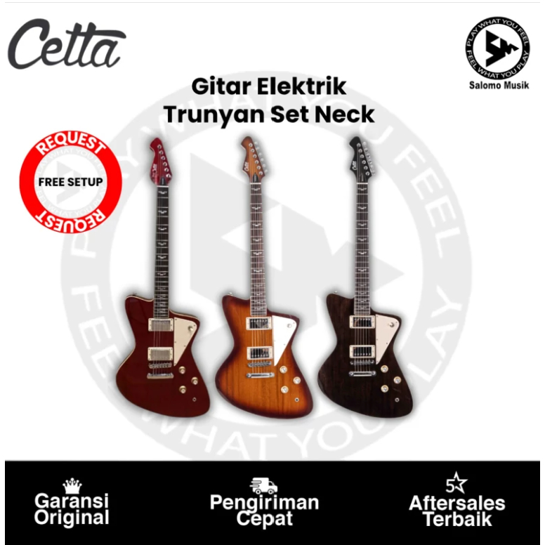 GITAR ELEKTRIK CETTA TRUNYAN SET NECK SERIES ORIGINAL VARIAN WARNA