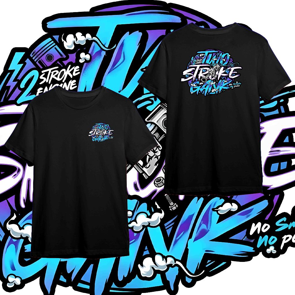 KAOS TWO STROKE GANK Baju Racing Motor 2 Tak // Kaos Distro Pria