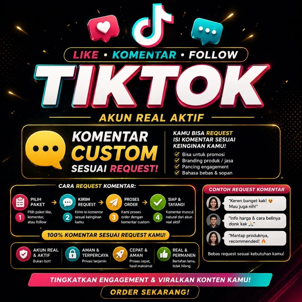 KOMENTAR TIKTOK AKUN REAL BISA REQUEST KOMENTAR