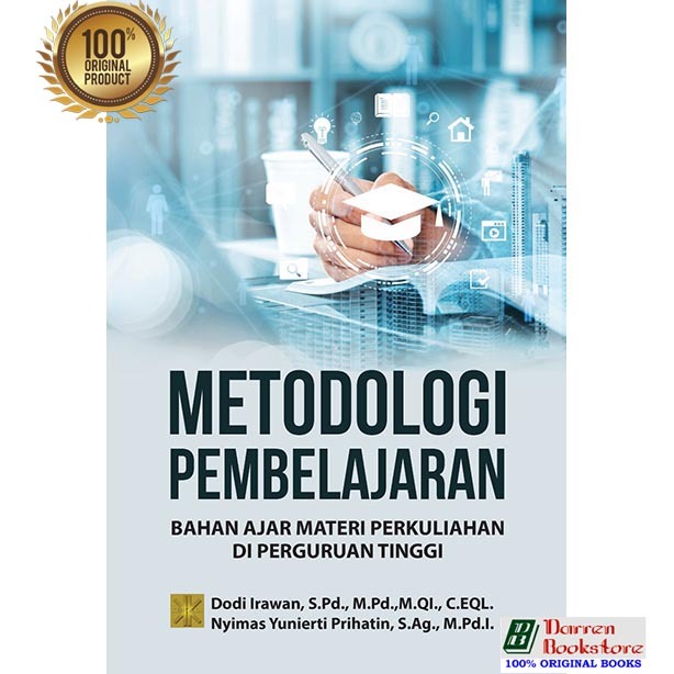 Metodologi Pembelajaran: Bahan Ajar Materi Perkuliahan di Perguruan Tinggi - Dodi Irawan, S.Pd., M.P