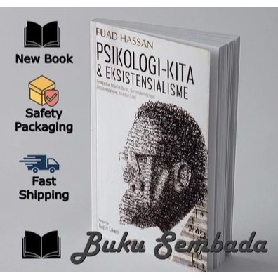 PSIKOLOGI-KITA & EKSISTENSIALISME - FUAD HASAAN