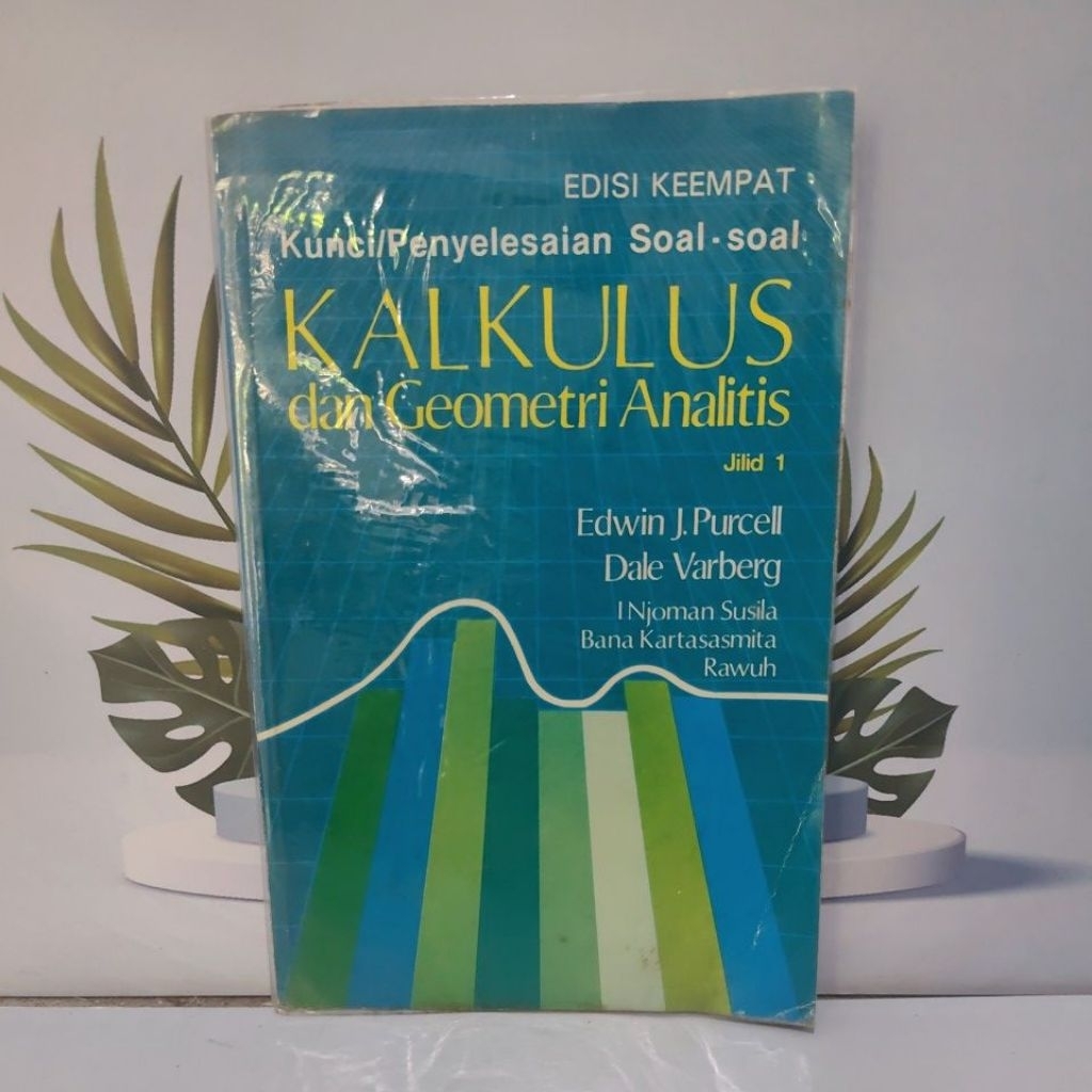 Buku Kunci/Penyelesaian Soal-soal Kalkulus Dan Geometri Analitis Jilid 1 By Edwin J.Purcell & Dale V