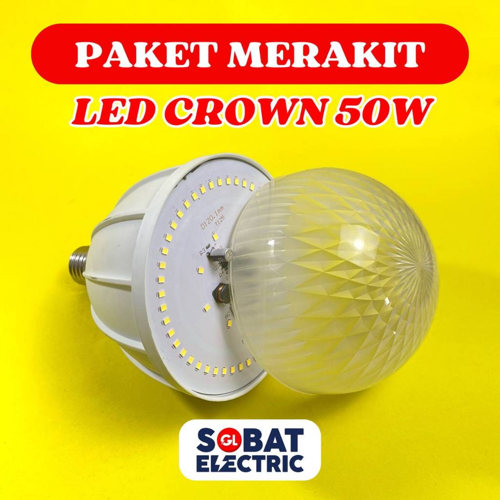 Paket Merakit 50 Watt Crown - Rakitan Lampu LED