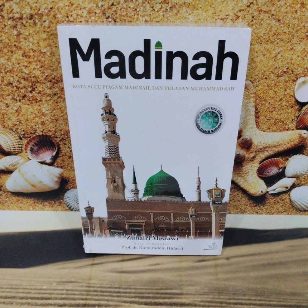 BUKU BEKAS ORIGINAL KONDISI MULUS:Madinah(Kota Suci, Piagam Madinah, dan Teladan Muhammad saw