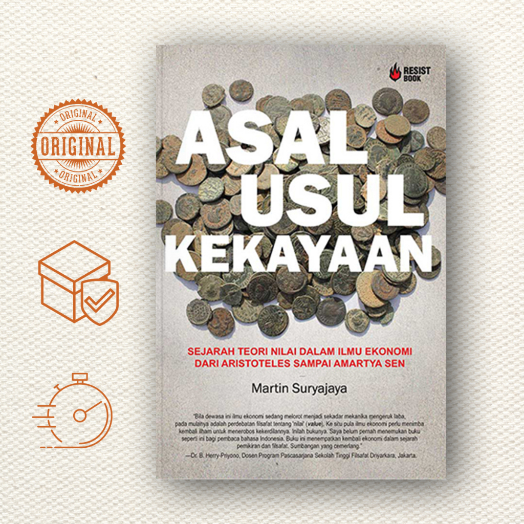 Asal-Usul Kekayaan Sejarah Teori Nilai - Martin Suryajaya