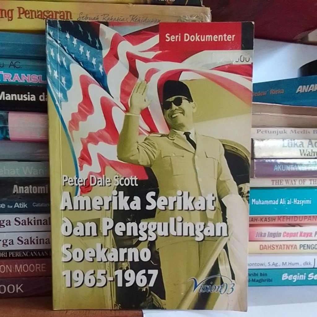 Amerika Serikat dan Penggulingan Soekarno 1965 - 1967 - Peter Dale Scott