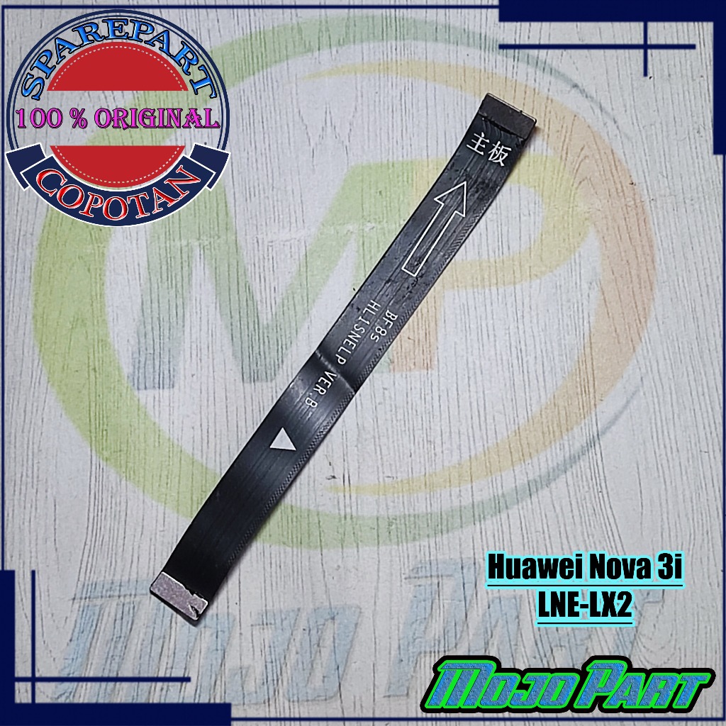 Huawei Nova 3i - LNE-LX2 Fleksibel Flexible Penghubung Mesin UI Board Original Copotan | Mojo Part