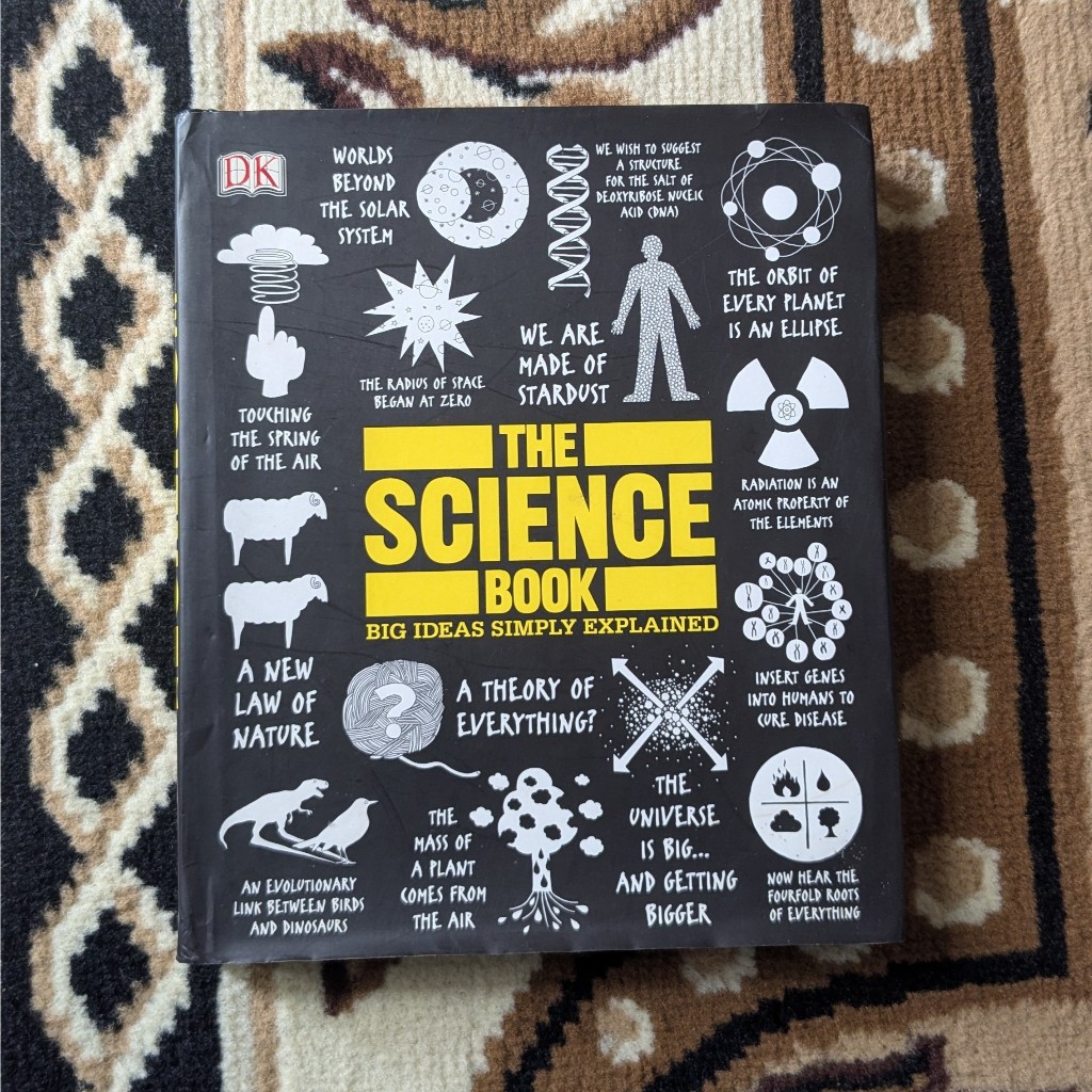 The Science Book: Big Ideas Simply Explained | DK | Hardcover English Import | Buku Ilmu Pengetahuan