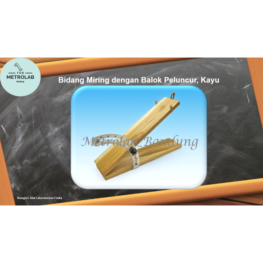 Bidang Miring dengan Balok Peluncur, Kayu