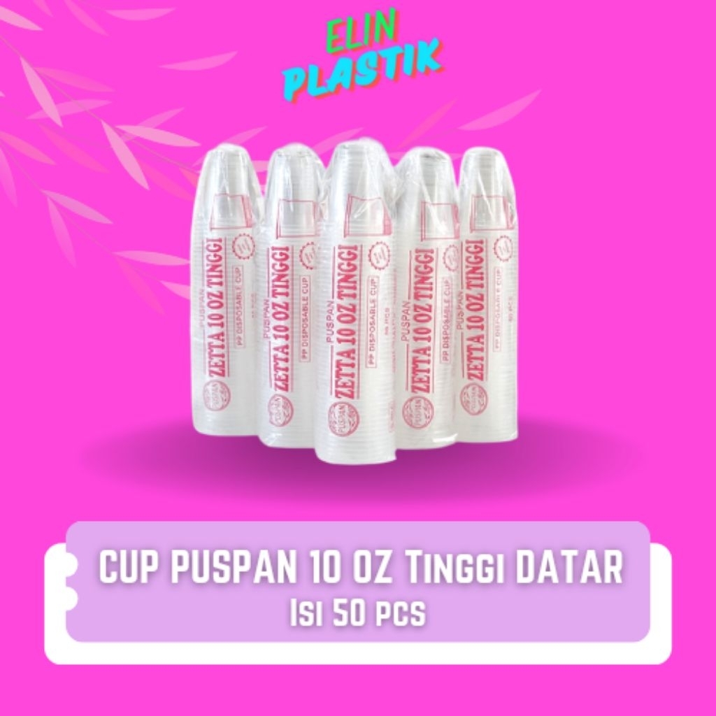 CUP PUSPAN 10 OZ TINGGI / CUP PUSPAN 10 OZ / CUP 10 OZ / CUP 10 OZ TINGGI