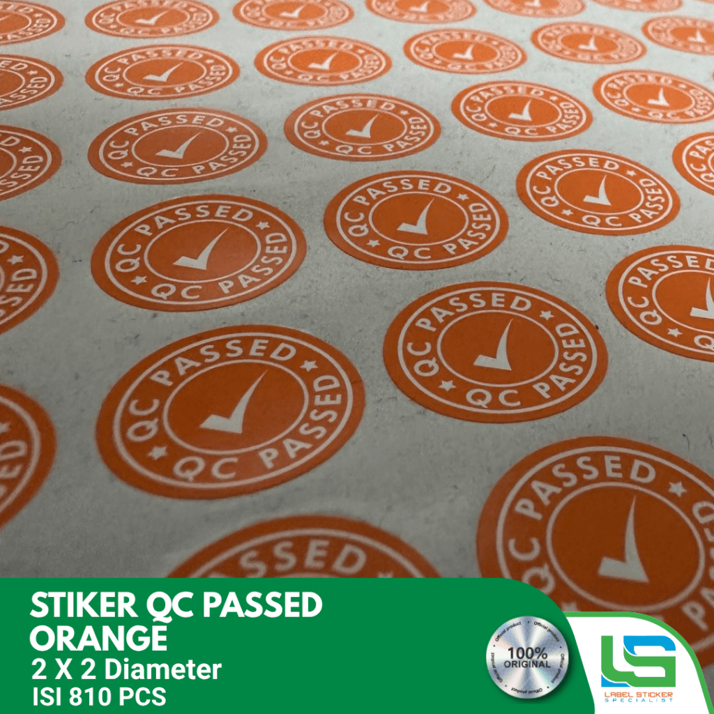 STICKER QC CHECKED , STIKER QC PASSED , LABEL QUALITY CONTROL ORANGE ISI 810 PCS