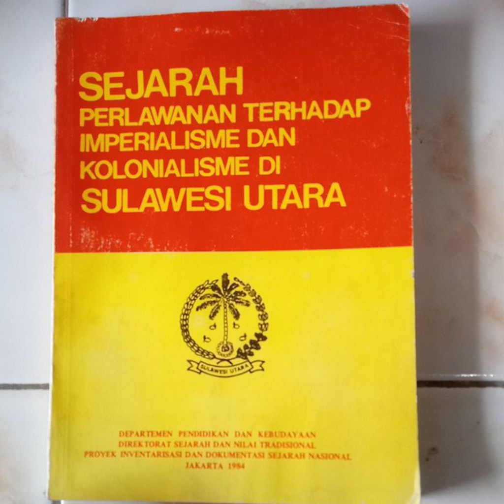 SEJARAH PERLAWANAN TERHADAP IMPERIALISME DAN KOLONIALISME DI SULAWESI UTARA