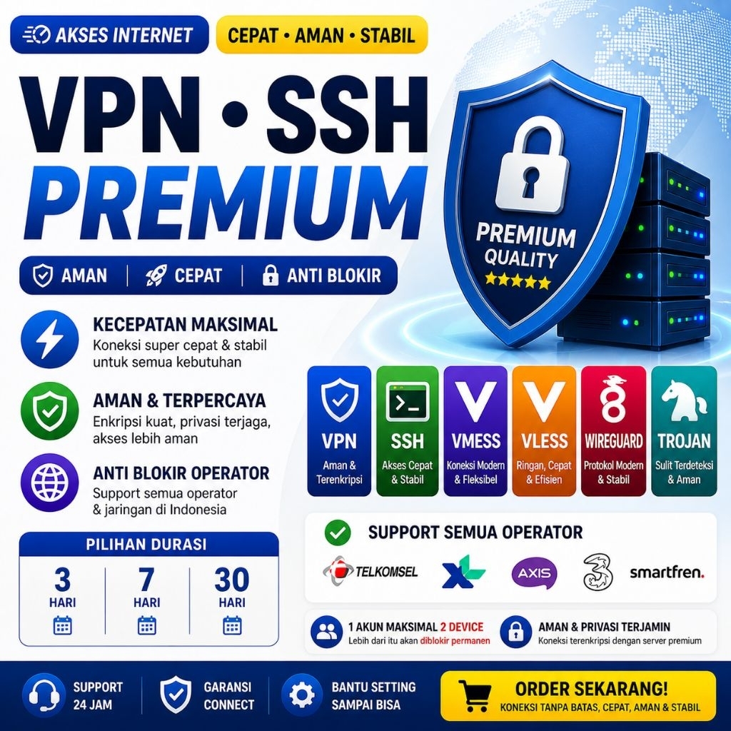 Akun VPN SSH Premium Murah Anti Blokir | VMESS VLESS WireGuard Trojan | All Operator 3/7/30 Hari