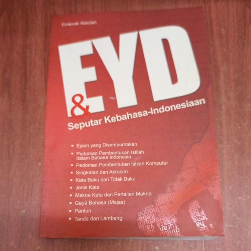 KAMUS EYD DAN SEPUTAR KEBAHASA INDONESIAAN OLEH ERNAWATI WARIDAH