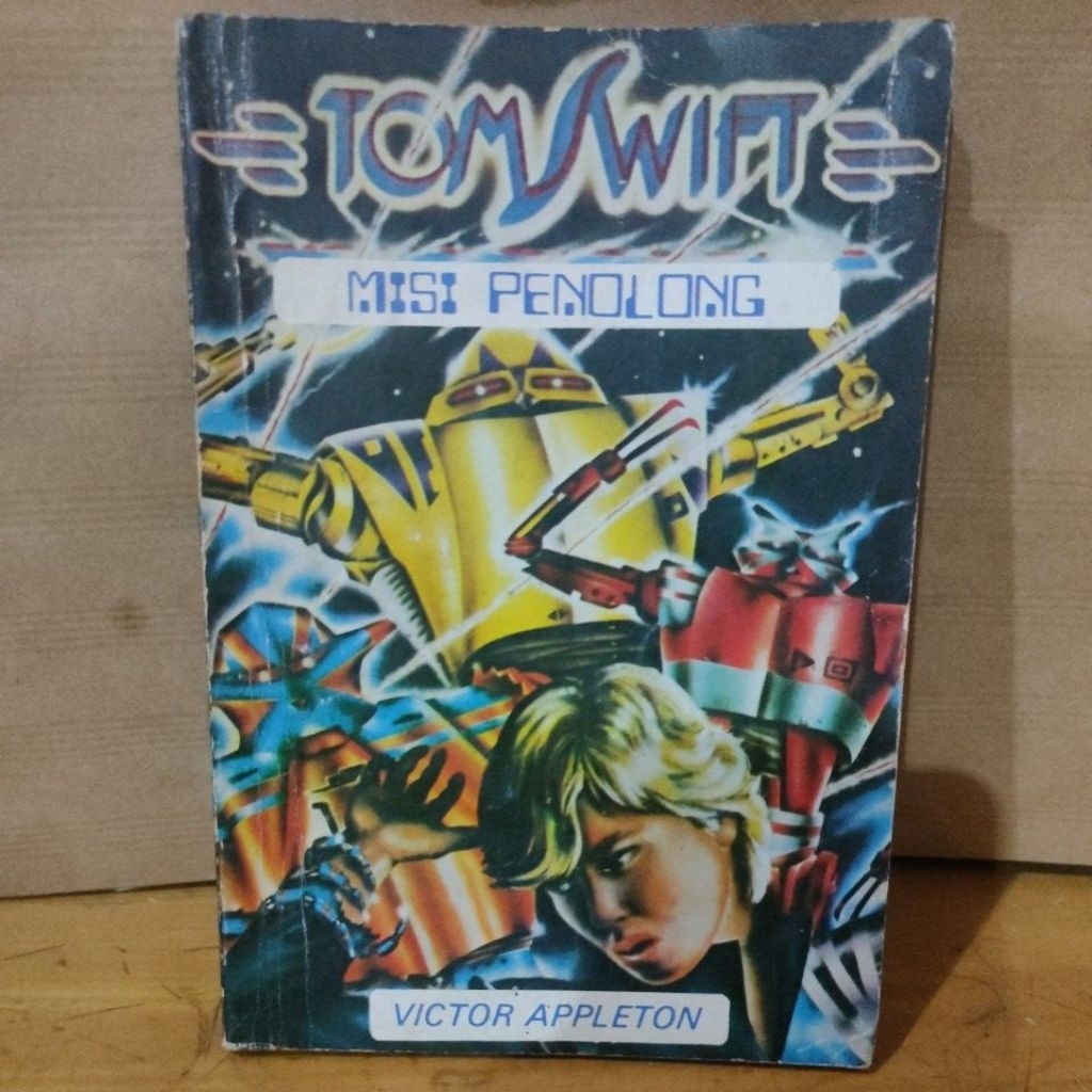 " TOM SWIFT " ( MISI PENOLONG ) OLEH : VICTOR APPLETON