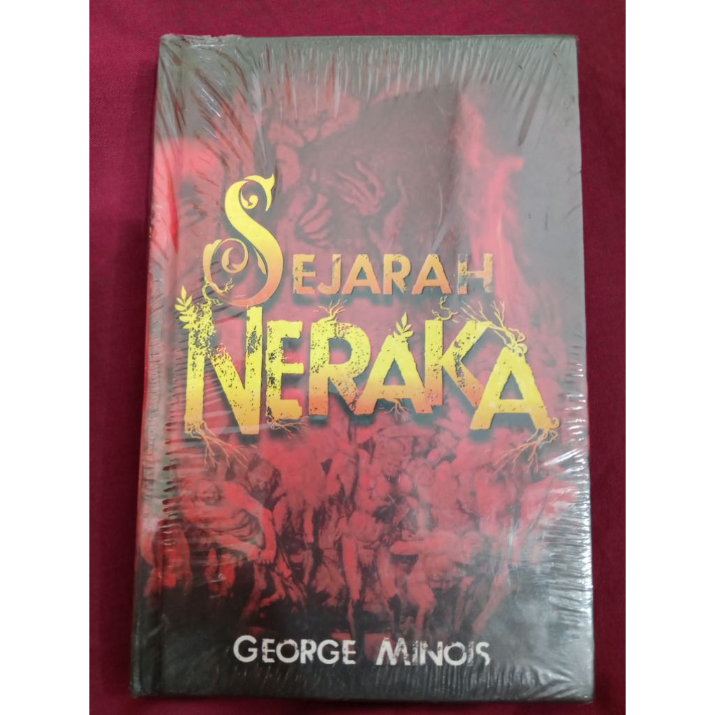 Buku sejarah neraka - george minois