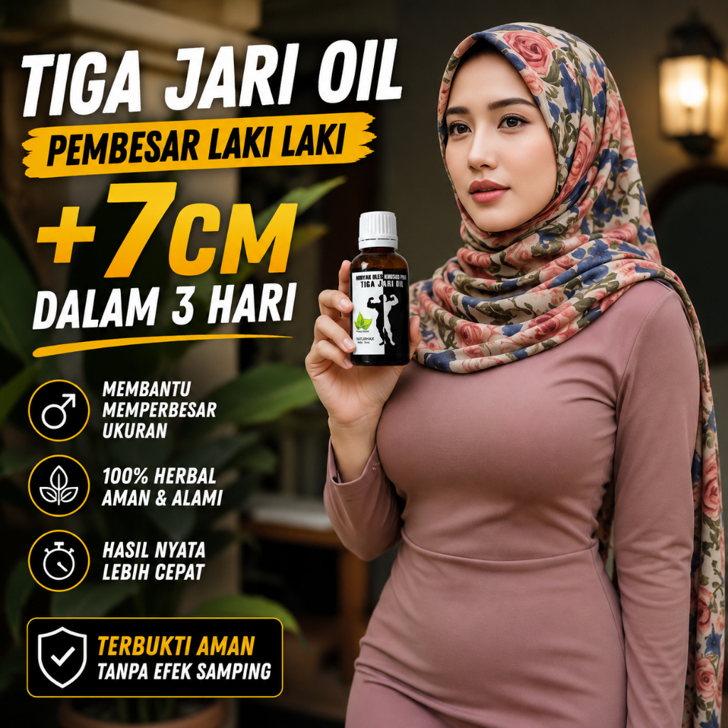 TIGA JARI OIL – Herbal Pria Dewasa Bantu Performa Lebih Gahar