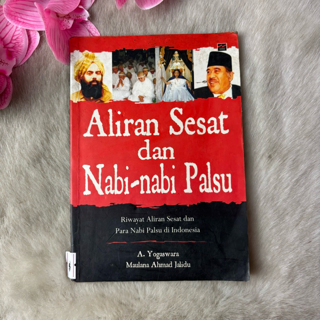 Buku Aliran Sesat dan Nabi-Nabi Palsu Riwayat Aliran Sesat dan Para Nabi Palsu Di Indonesia