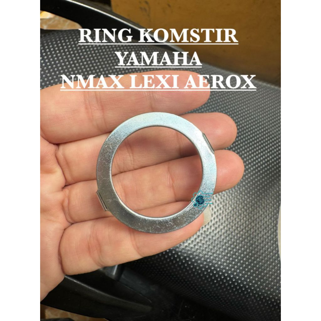 RING WASHER / KOMSTIR MOTOR YAMAHA NMAX LEXI AEROX VIXION